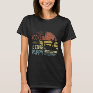 Hooked on Seing Pappy Fishing Gifts Pappy Vaters T-Shirt