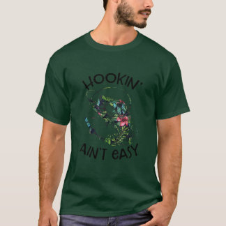 Hookin Aint Easy Funny Fishing Gabe für den Fang L T-Shirt