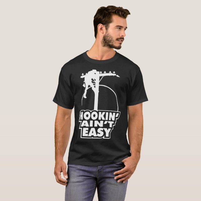 Hookin Aint einfacher Störungssucher T-Shirt (Vorne ganz)