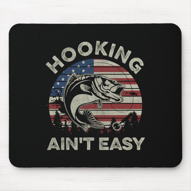Hooking Ain't Easy Vintag Funny Fishing Fischer Mousepad (Vorne)