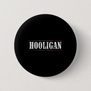 Hooligan - Irische Flagge St Patricks Day Lustig  Button