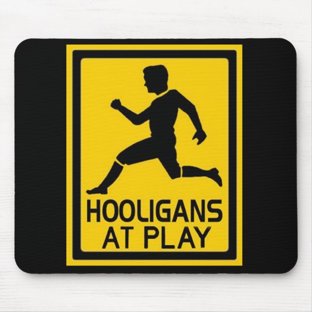 Hooligans on Play Mousepad (Vorne)