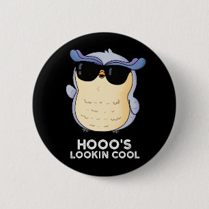 Hooos Blick Coole Funny Owl Pun Dark BG Button