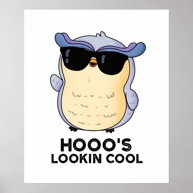 Hooos Cooler Funny Owl Pun Poster (Vorne)