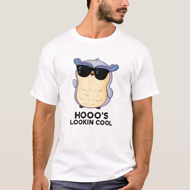 Hooos Cooler Funny Owl Pun T-Shirt (Vorderseite)