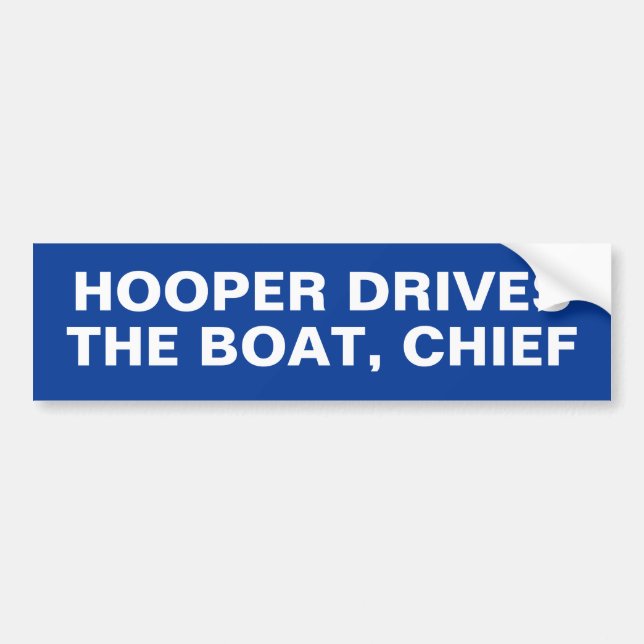 HOOPER DRIVES THE BOAT, CHIEF AUTOAUFKLEBER (Vorne)