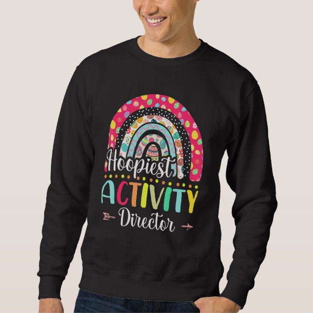 Hoopiest Activity Director Polka Dot Rainbow Happy Sweatshirt (Vorderseite)