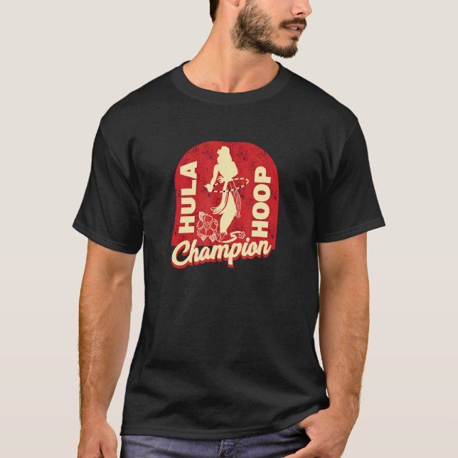 Hooping Hula Hoop Hula Hooping Champion 1 T-Shirt (Vorderseite)