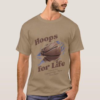 hoops for life T-Shirt