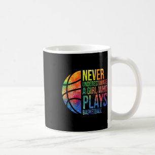 Hoops Girls unterschätzen nie ein Mädchen, das B s Kaffeetasse