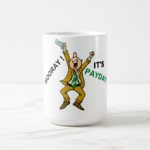 HOORAY! ES IST ZAHLTAG KAFFEETASSE