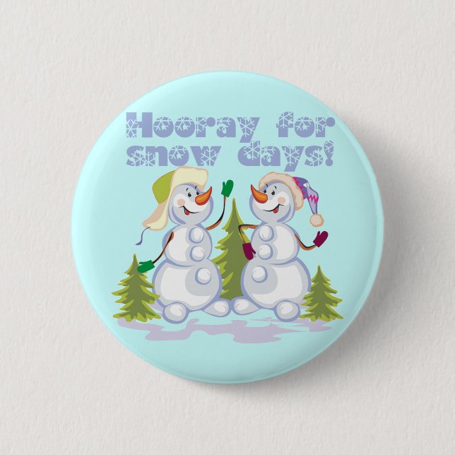 HOORAY für Schnee-Tage! Button (Vorderseite)