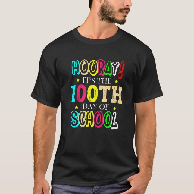 Hooray It's The 100th Day Of School Celebration Sc T-Shirt (Vorderseite)