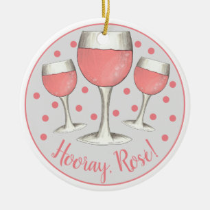 Hooray, Rosé! Rosa Rosa Rosa Weinkeller Keramik Ornament