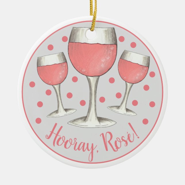 Hooray, Rosé! Rosa Rosa Rosa Weinkeller Keramik Ornament (Vorne)