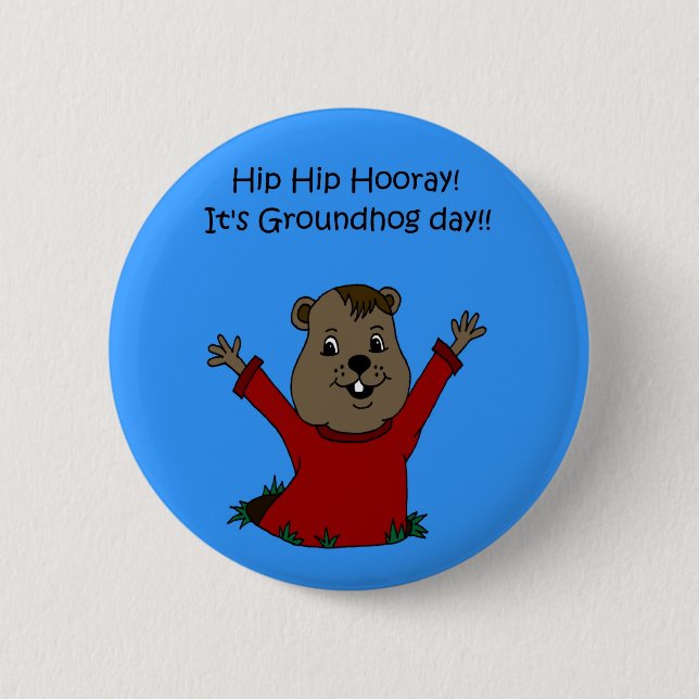 hooray sein groundhog Tagesknopf Button (Vorderseite)