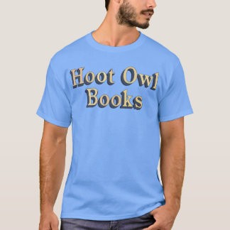 Hoot Owl Bookshe Lowdown inspired comedy action no T-Shirt