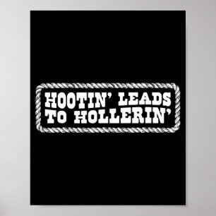 Hootin 'führt zu Hollerin Western Country Rodeo Me Poster