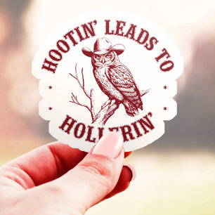 Hootin' Leads To Hollerin' Western Owl Vinyl Aufkleber