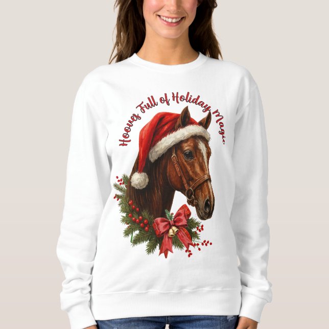 Hooves full of Christmas Magic Sweatshirt (Vorderseite)