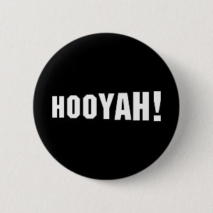 HOOYAH! BUTTON