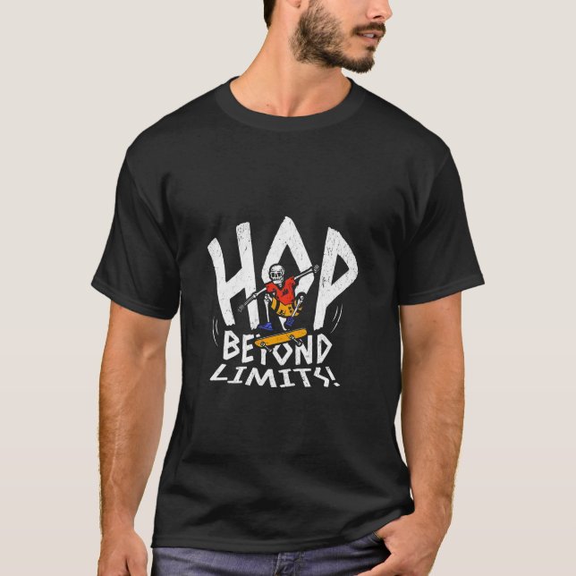 Hop Beyond Limits Skeletton Skateboard T - Shirt - (Vorderseite)