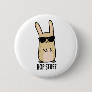 Hop Stuff Funny Bunny Rabbit Pub Button