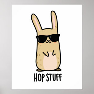 Hop Stuff Funny Bunny Rabbit Pub Poster