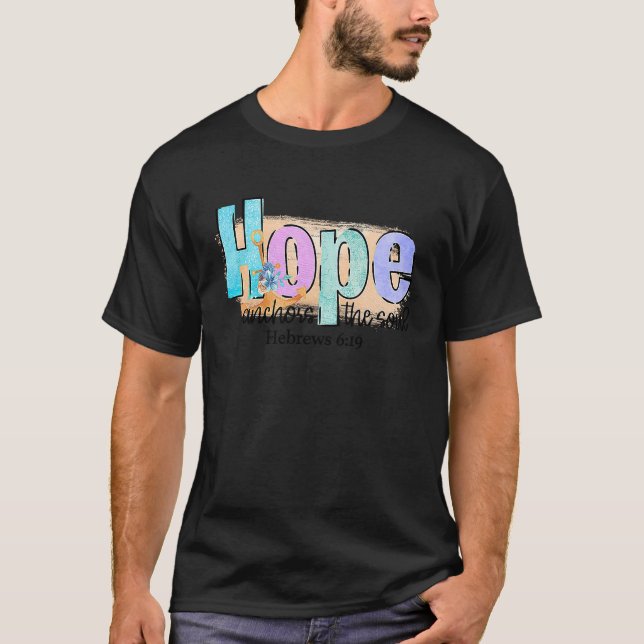 Hope Anchors the Soul Hebrews 619 T-Shirt (Vorderseite)