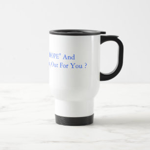 "HOPE" And "CHANGE" Reusable Coffee Mug Reisebecher