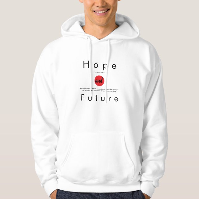 Hope and Future" Christian T-Shirt – Jeremiah 29:1 Hoodie (Vorderseite)