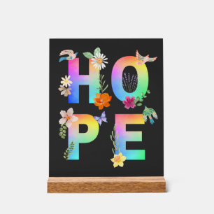 Hope Artistic Positive Motivierend Inspiration Acrylschild