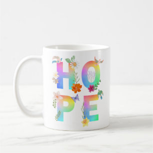 Hope Artistic Positive Motivierend Inspiration Kaffeetasse
