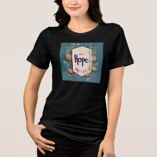 Hope blüht - Elegante Floralschrift  Tri-Blend Shirt