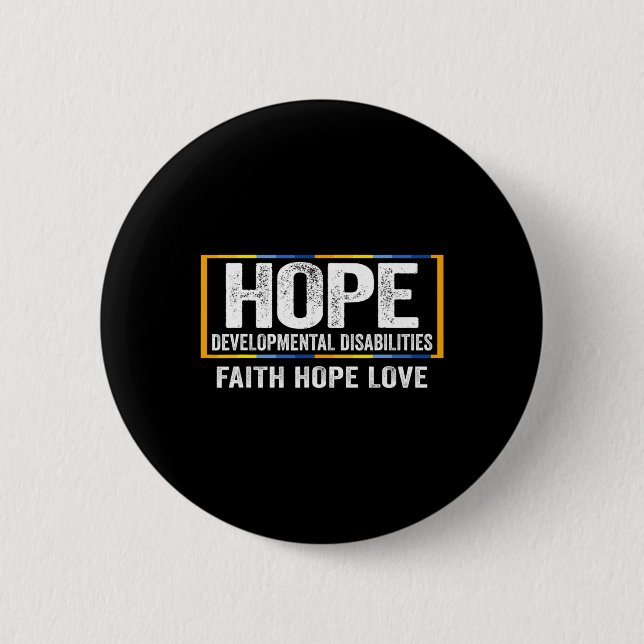 Hope Development Disabilities Awareness Button (Vorderseite)