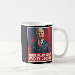 Hope Faith Liebe für Joe Kaffeetasse