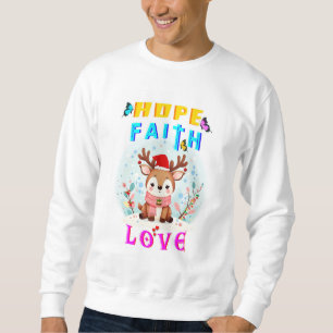 Hope Faith Liebe Sweatshirt