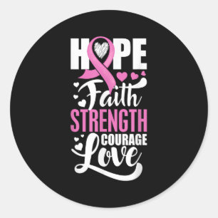 Hope Faith Strength Courage Love Breast Cancer Awa Runder Aufkleber