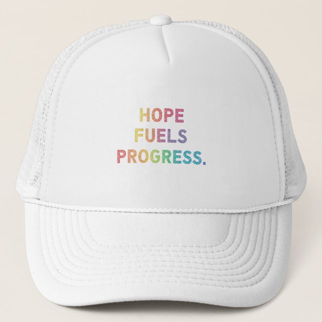 Hope Fuels Progress Truckerkappe (Vorderseite)