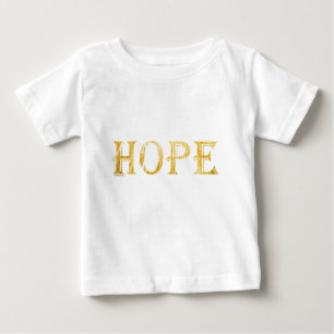 Hope Gold Text Baby Fine Jersey T - Shirt
