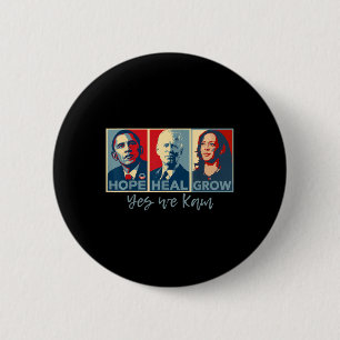 Hope Heal Grow Obama Joe Biden Kamala Harris 2024 Button
