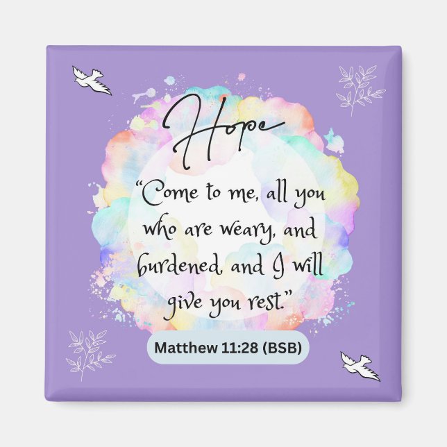 Hope Message - Matthew 11-28 - Square Magnet (Vorne)