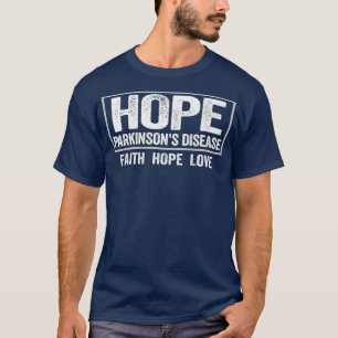 Hope Parkinsons Disease Parkinsons Krankheit T-Shirt