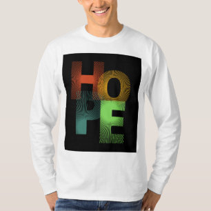 "Hope T - Shirt - Spread Positivity"