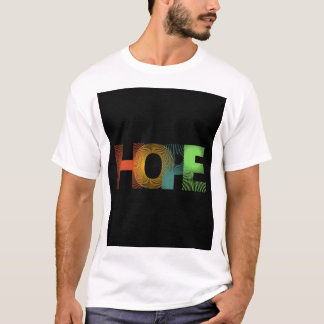Hope unisex T - Shirt