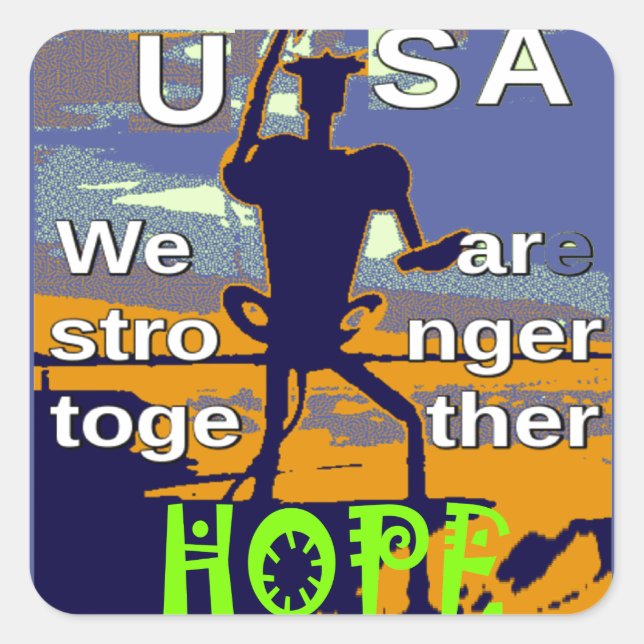 Hope USA Wir sind enger Together Inspiration Quadratischer Aufkleber (Vorderseite)