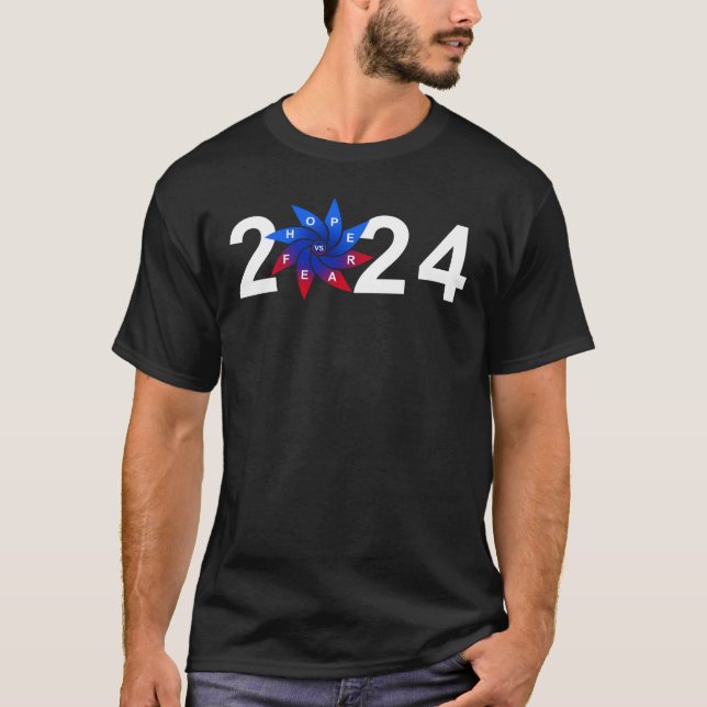 HOPE vs FEAR - Wahl 2024 T-Shirt (Vorderseite)