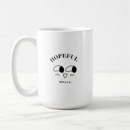 Hopeful Wreck Minimalist Typography Design Kaffeetasse