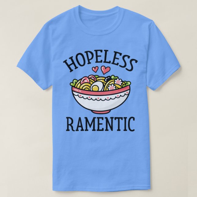 Hopeless Ramentic   (3)  T-Shirt (Design vorne)
