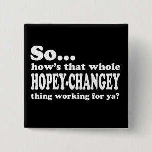 Hopey-Changey Sache Button